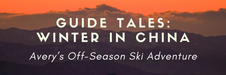 Guide Tales: Avery Skis China